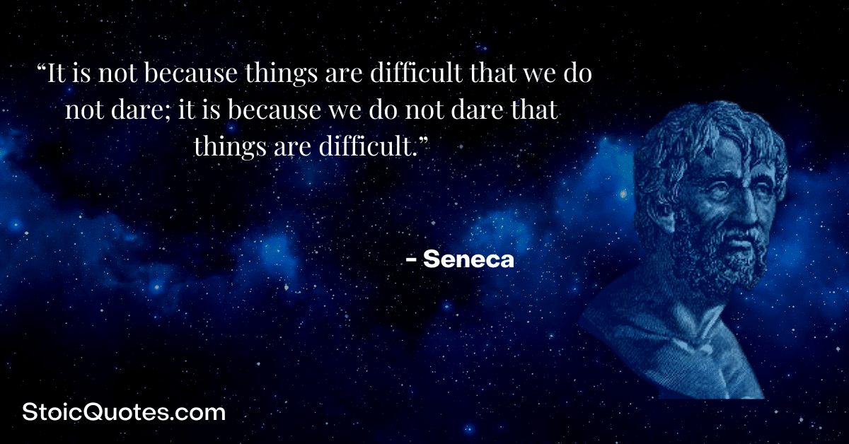 seneca image with quote about difficult things