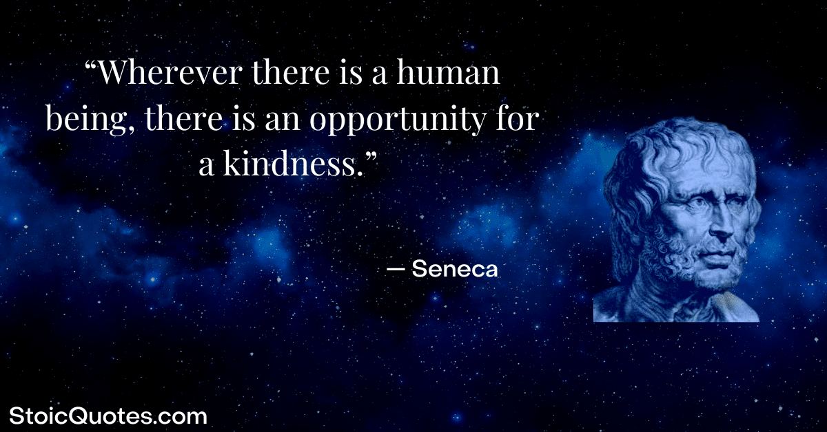 seneca image and stoic quote about kindess