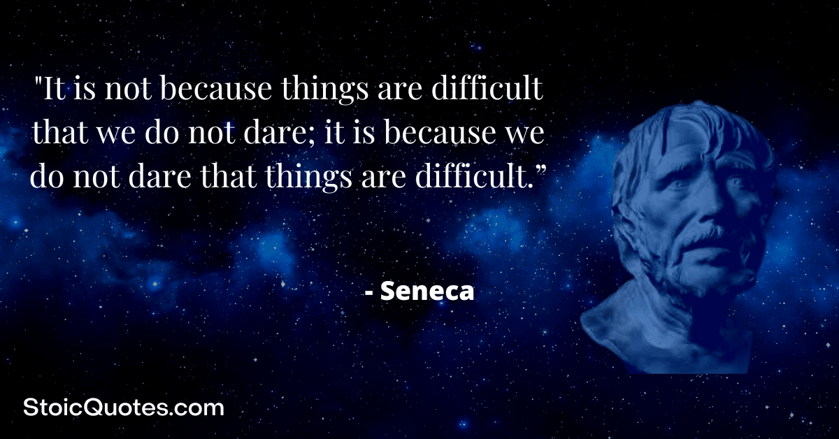 seneca image and quote about difficulty