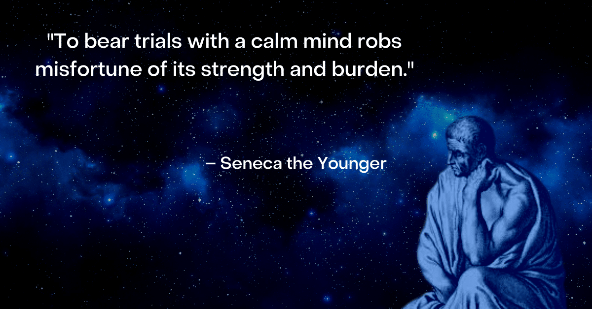 seneca image and quote about resilience