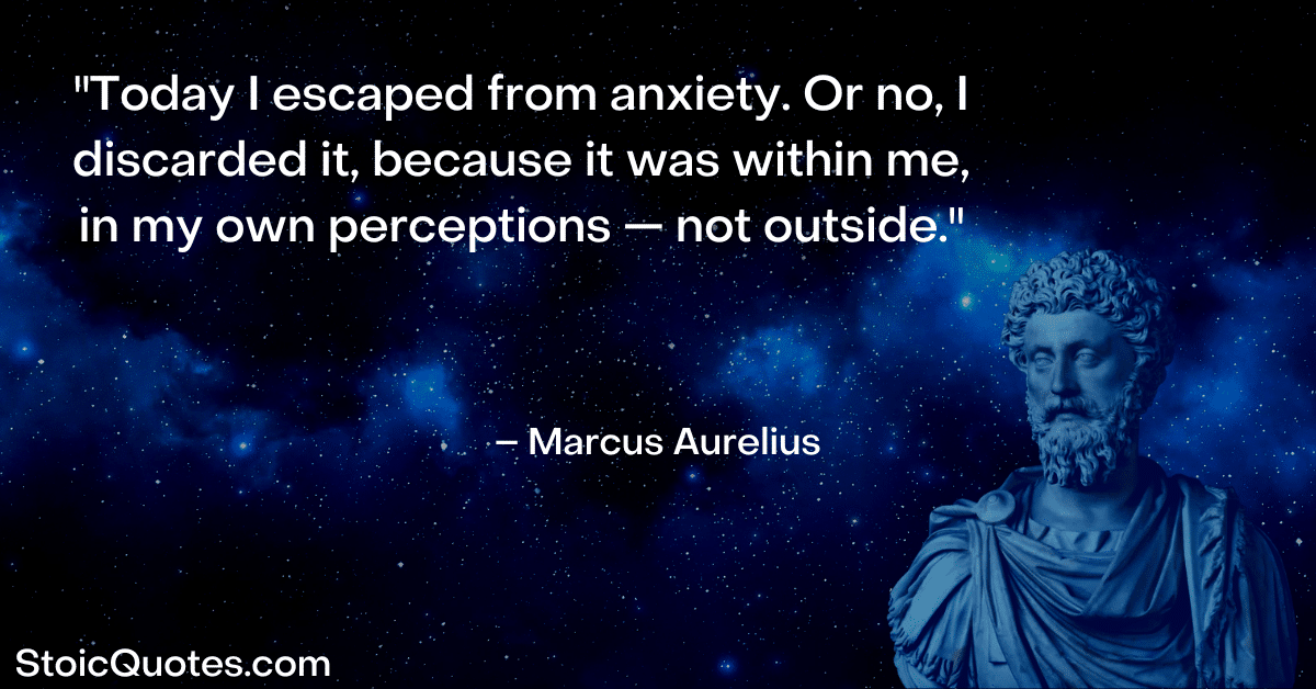 marcus aurelius image and quote about anxiety