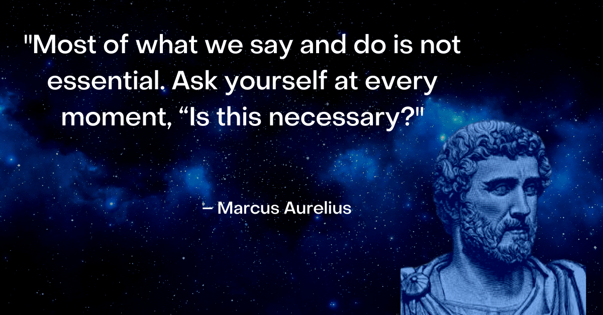 marcus aurelius image and quote about how to say 'no' to people and necessary t asks
