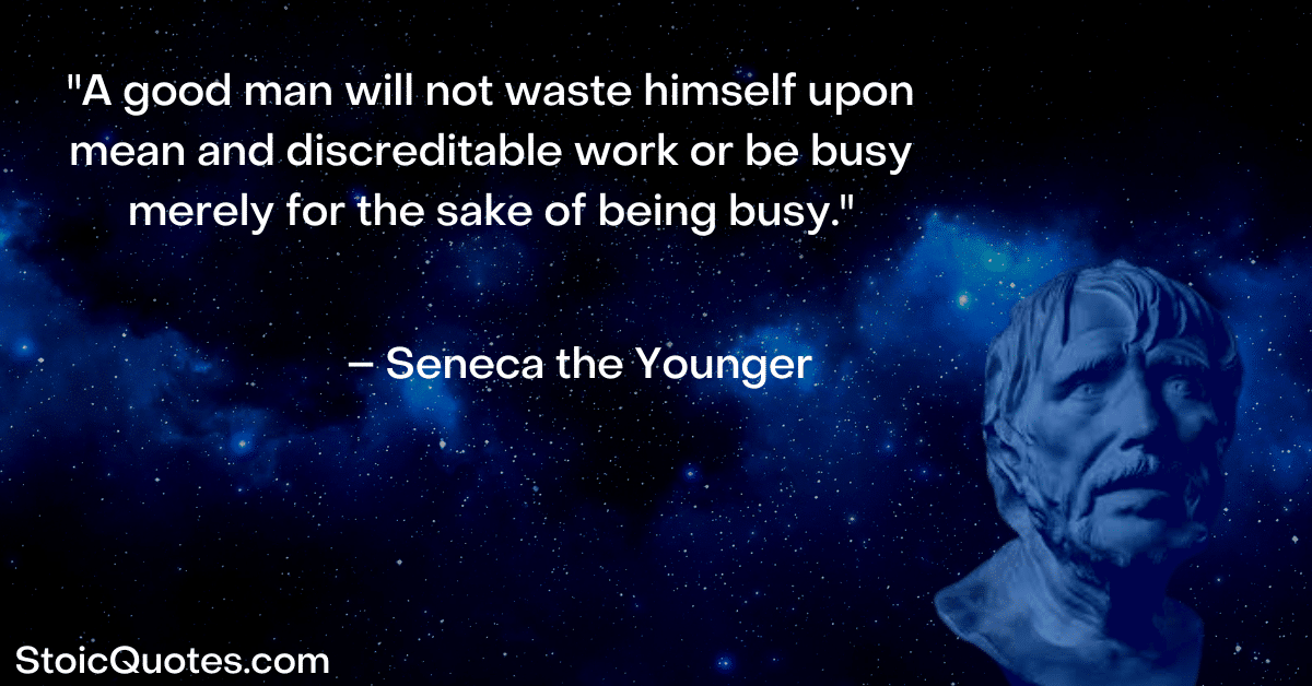 seneca image and quote about being a good man