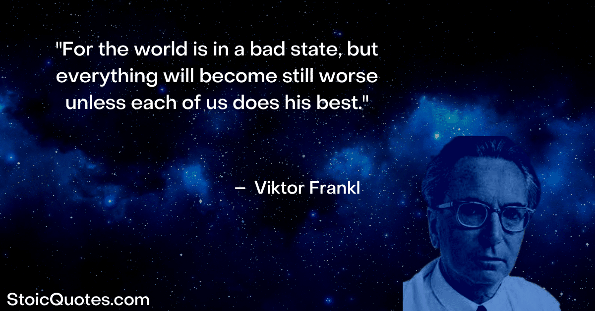 viktor frankl quote Man's Search for Meaning
