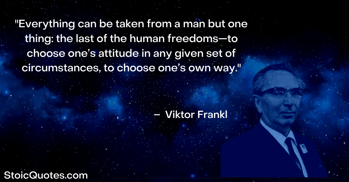 viktor frankl quote Man's Search for Meaning