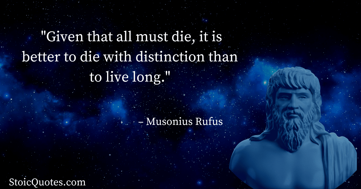 musonius rufus quote basic stoic principles to live by