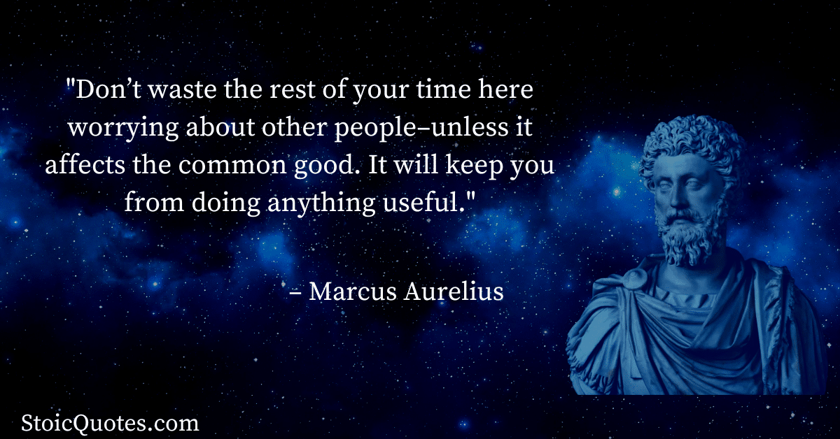 marcus aurelius quote is stoicism good or bad