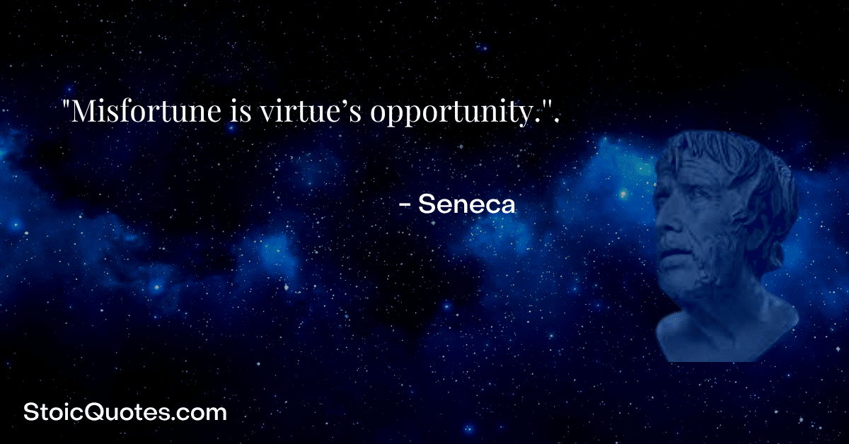 seneca image with quote about misfortune