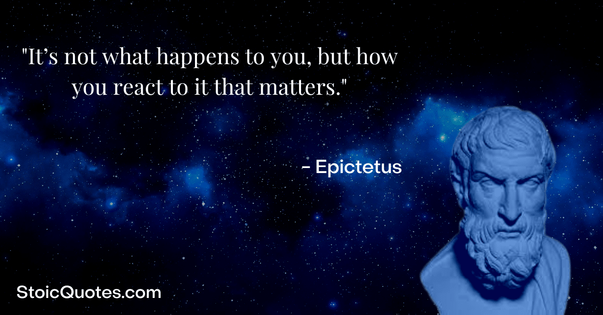 Epictetus bust and quote how you react