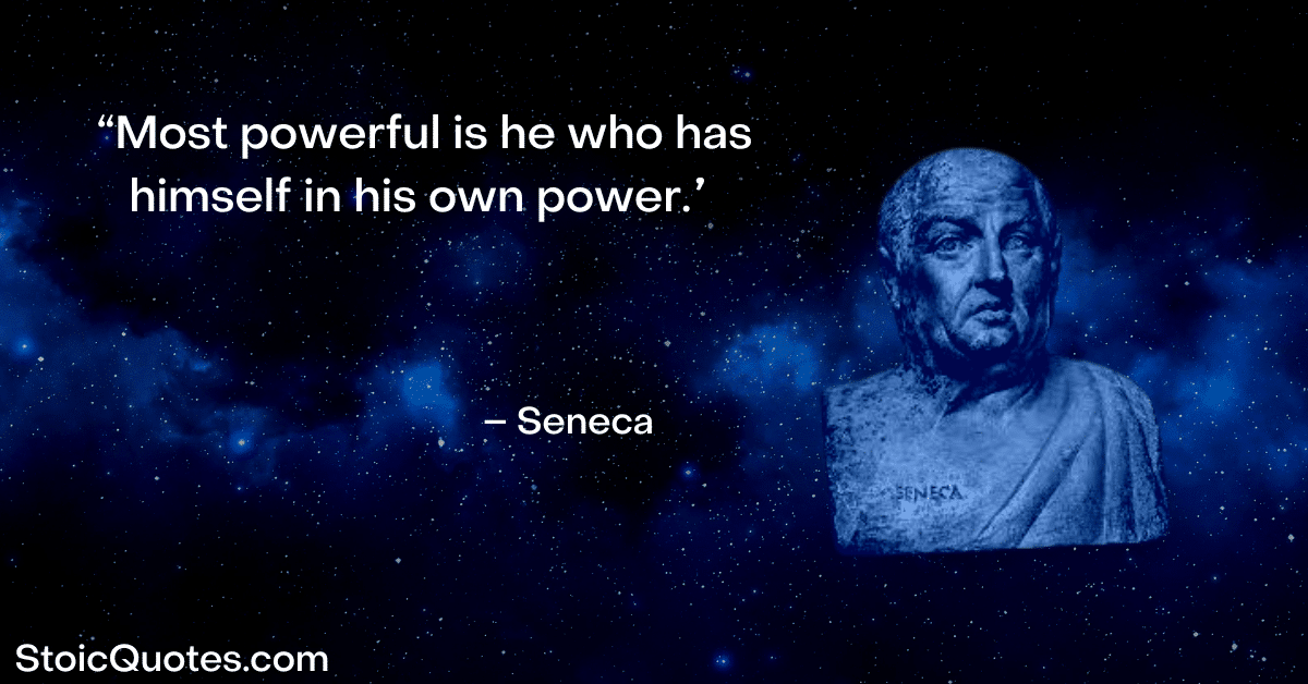 seneca image and quote about self control