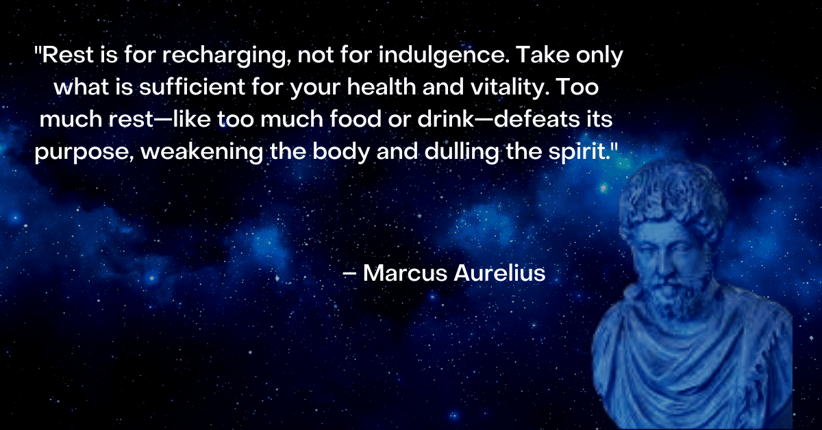 marcus aurelius image and quote about rest and health