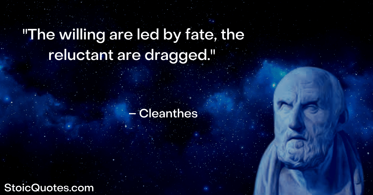 cleanthes quote about fate it is what it is